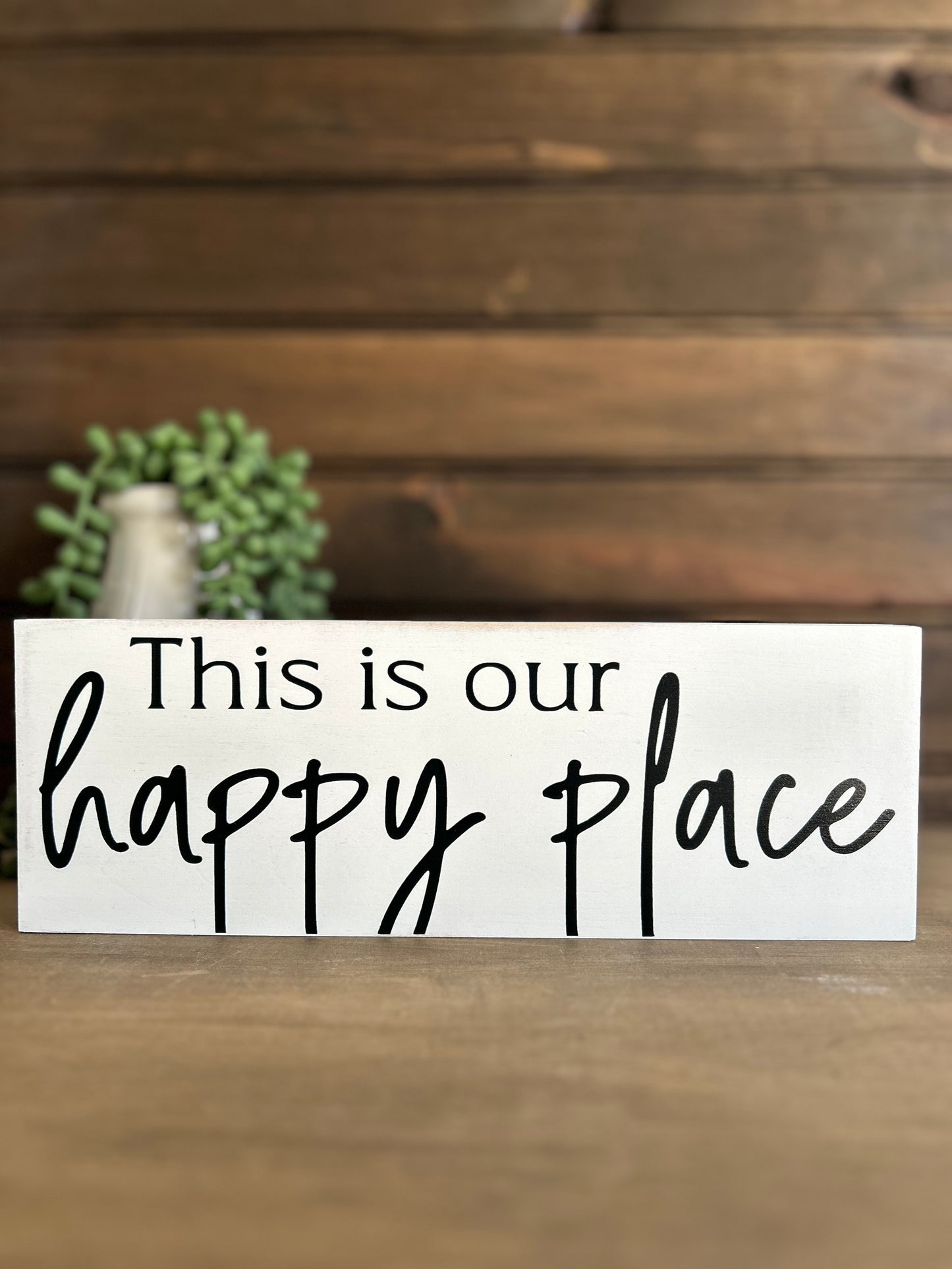 This is Our Happy Place - Rustic Wood Shelf Sitter