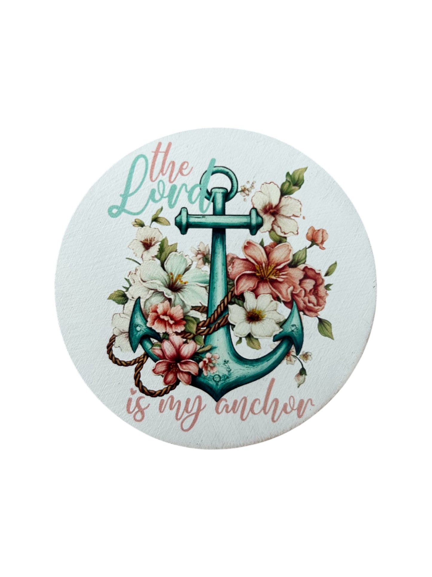 The Lord is my Anchor - Christian Home Decor Wood Magnet