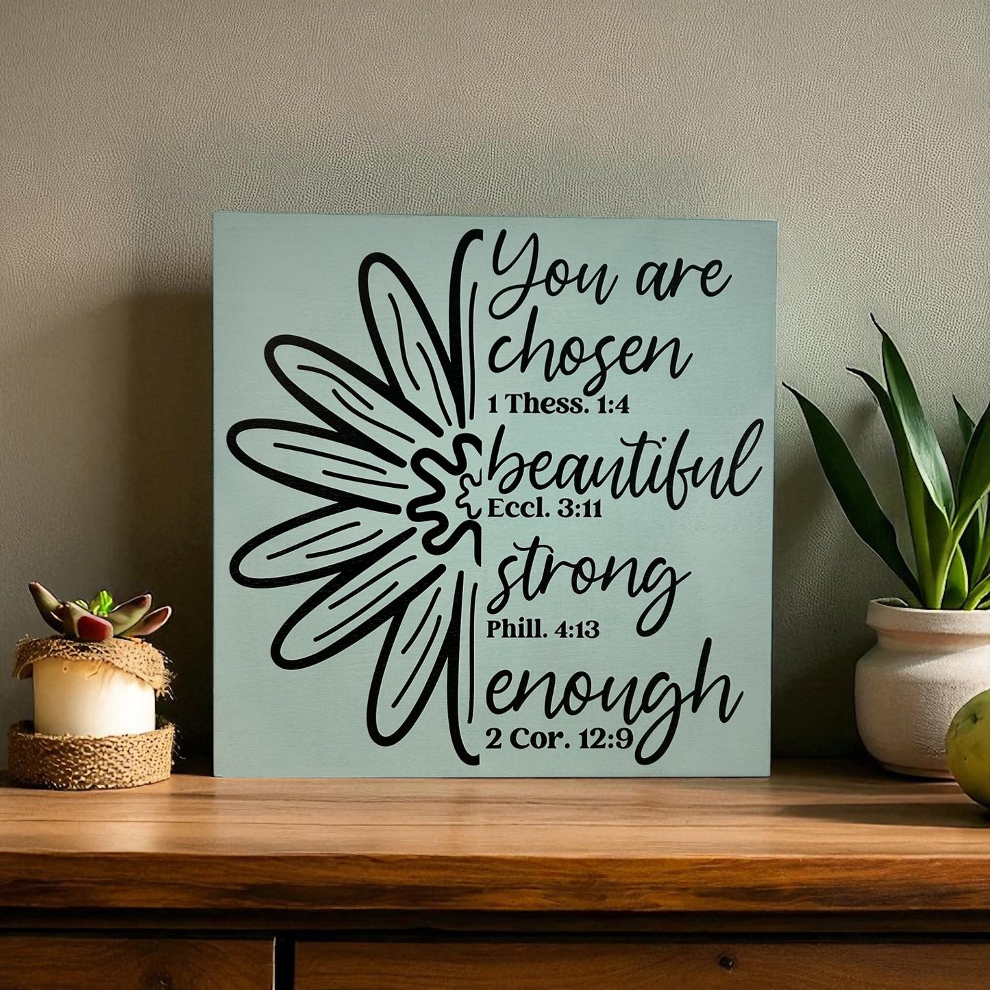 You are Chosen, Beautiful, Strong, Enough- Rustic Wood Sign