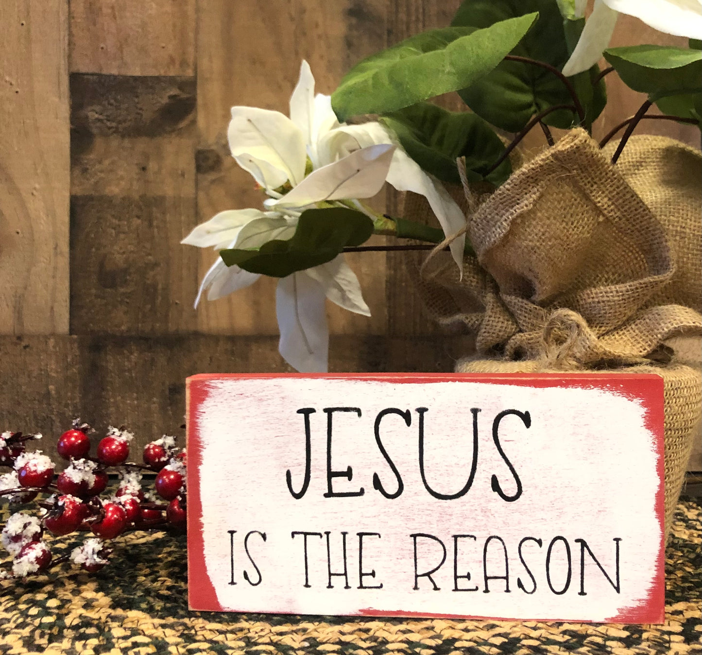 Jesus is the Reason - Rustic Wood Holiday Shelf Sign