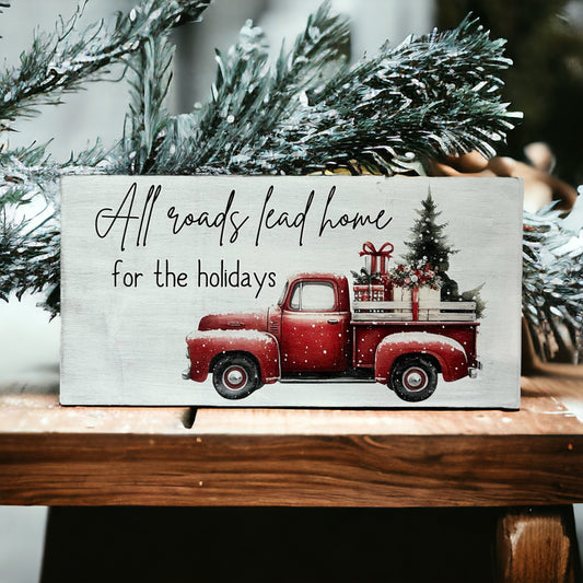 All Roads Lead Home for the Holidays - Christmas Sign