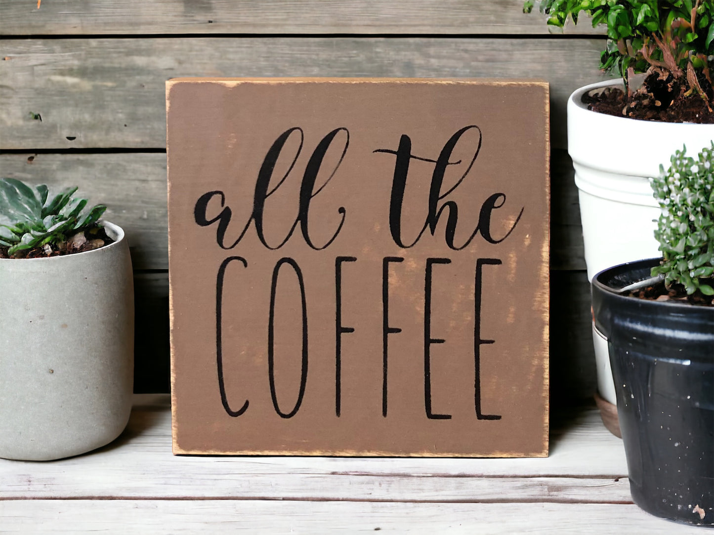"All the coffee" wood sign
