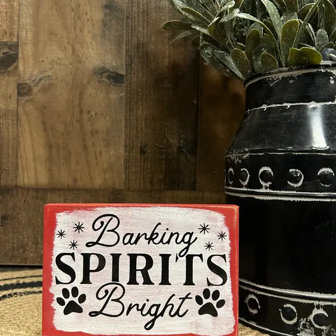 Barking Spirits Bright - Christmas Pet Sign