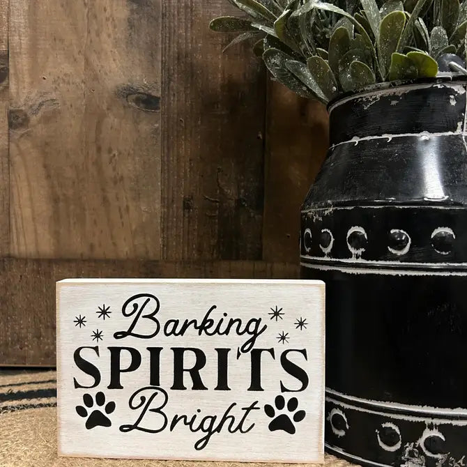Barking Spirits Bright - Christmas Pet Sign