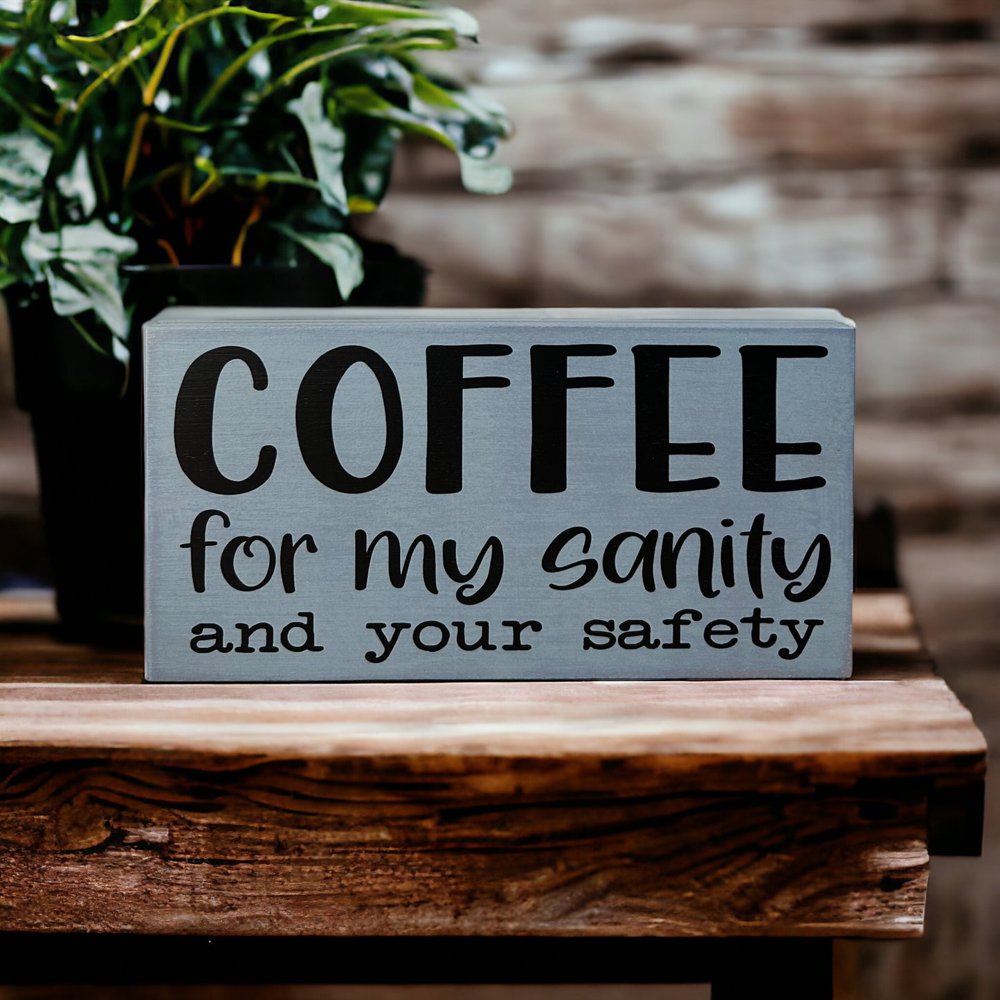 Coffee for my Sanity - Funny Rustic Wood Sign