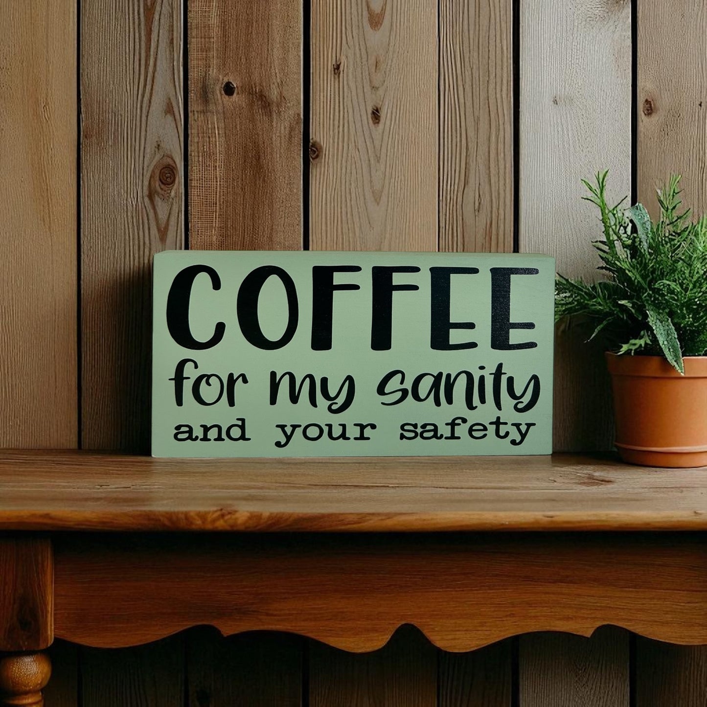 Coffee for my Sanity - Funny Rustic Wood Sign