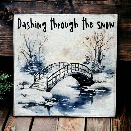 Dashing Through the Snow - Rustic Wood Holiday Sign