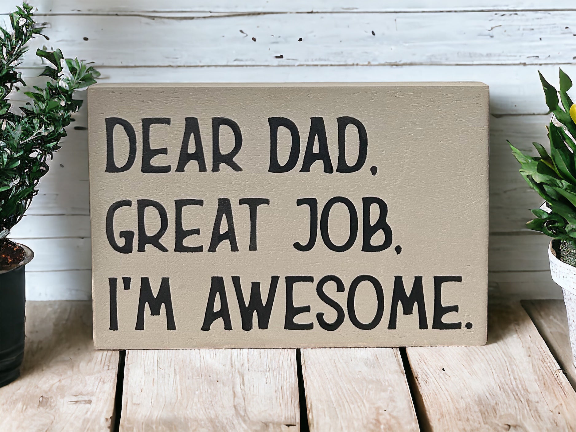 "Dear dad" wood sign