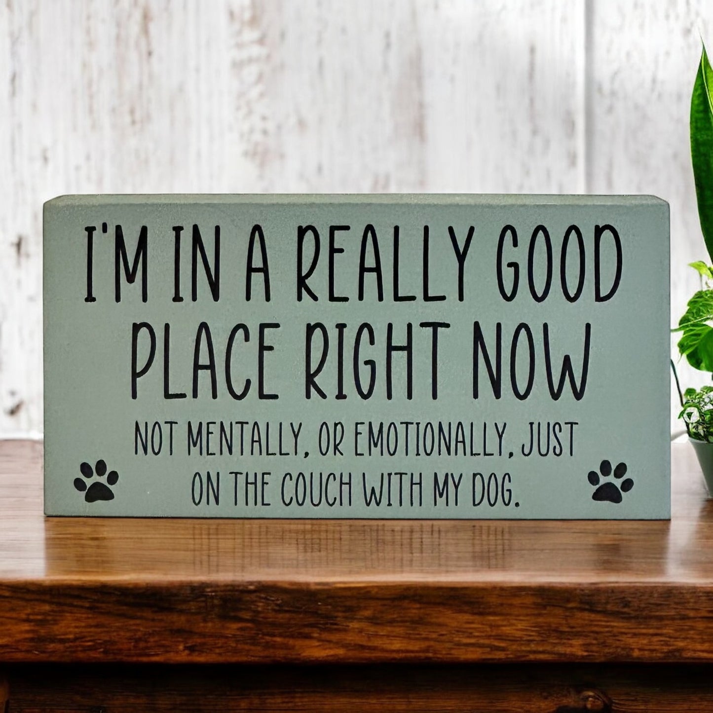 I’m in a Really Good Place…Couch with my Dog