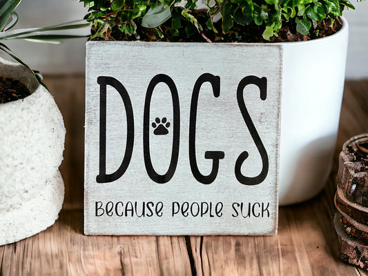 "Dogs" wood sign