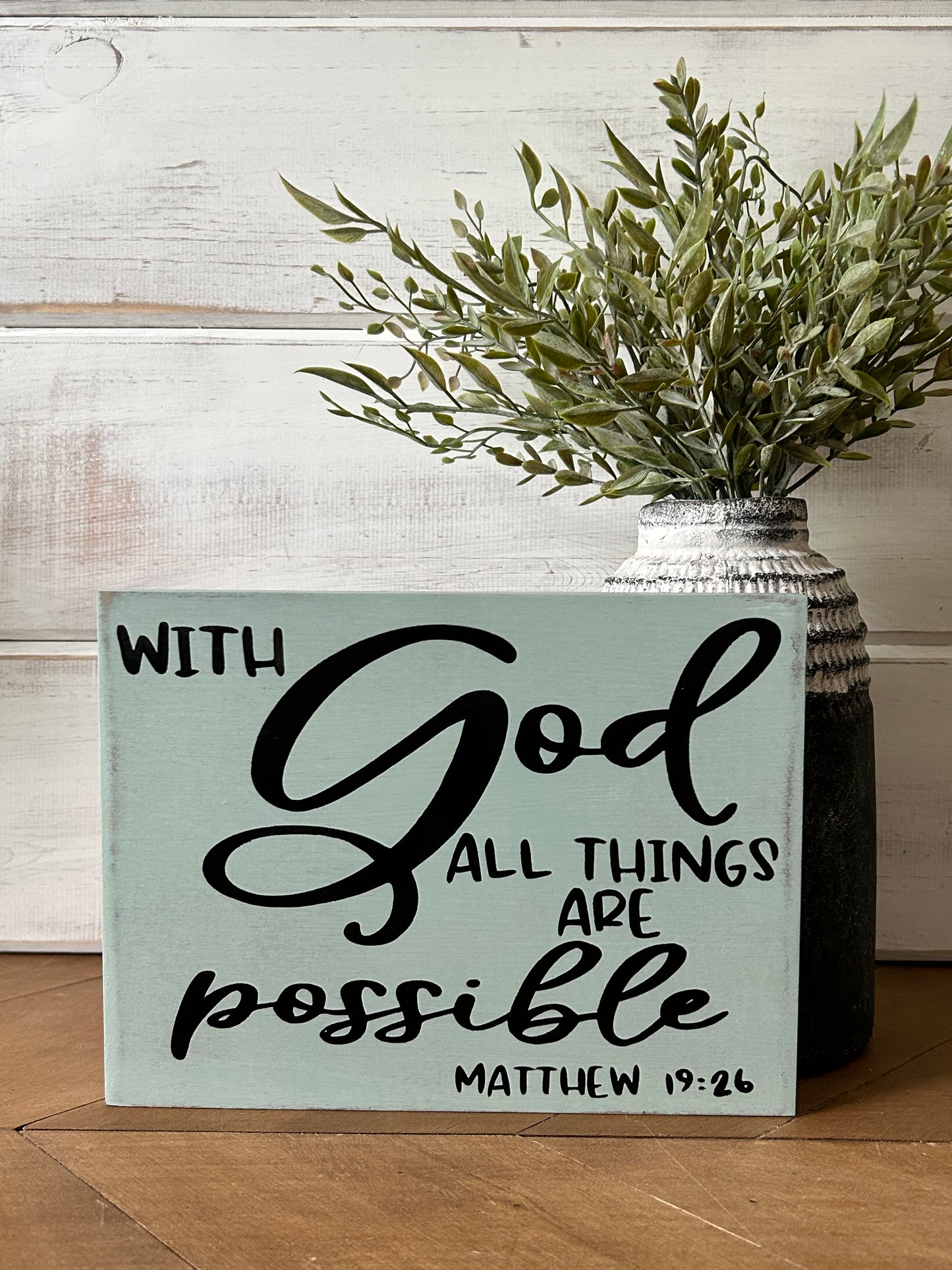 With God All Things Are Possible - Rustic Wood Sign