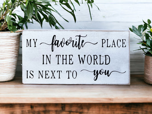 "Favorite place in the world" wood sign