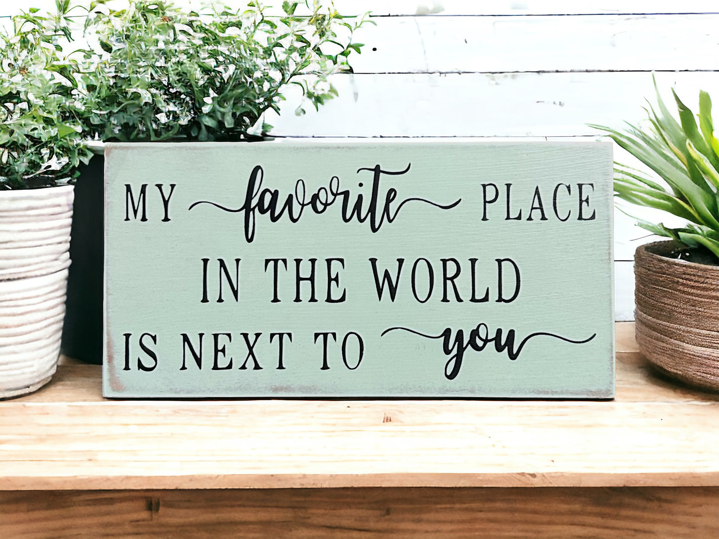 "Favorite place in the world" wood sign