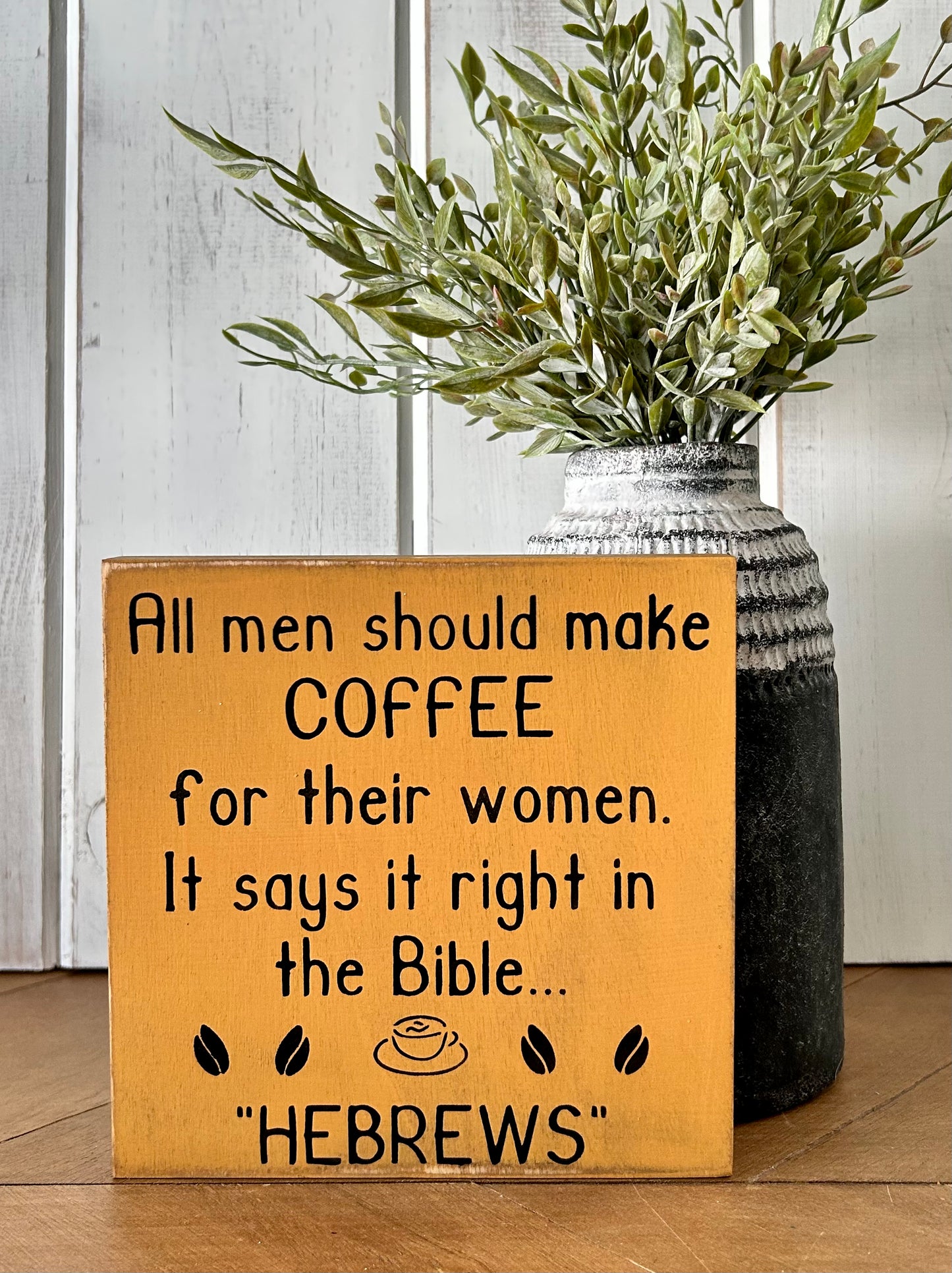 Hebrews - Funny Rustic Wood Coffee Sign