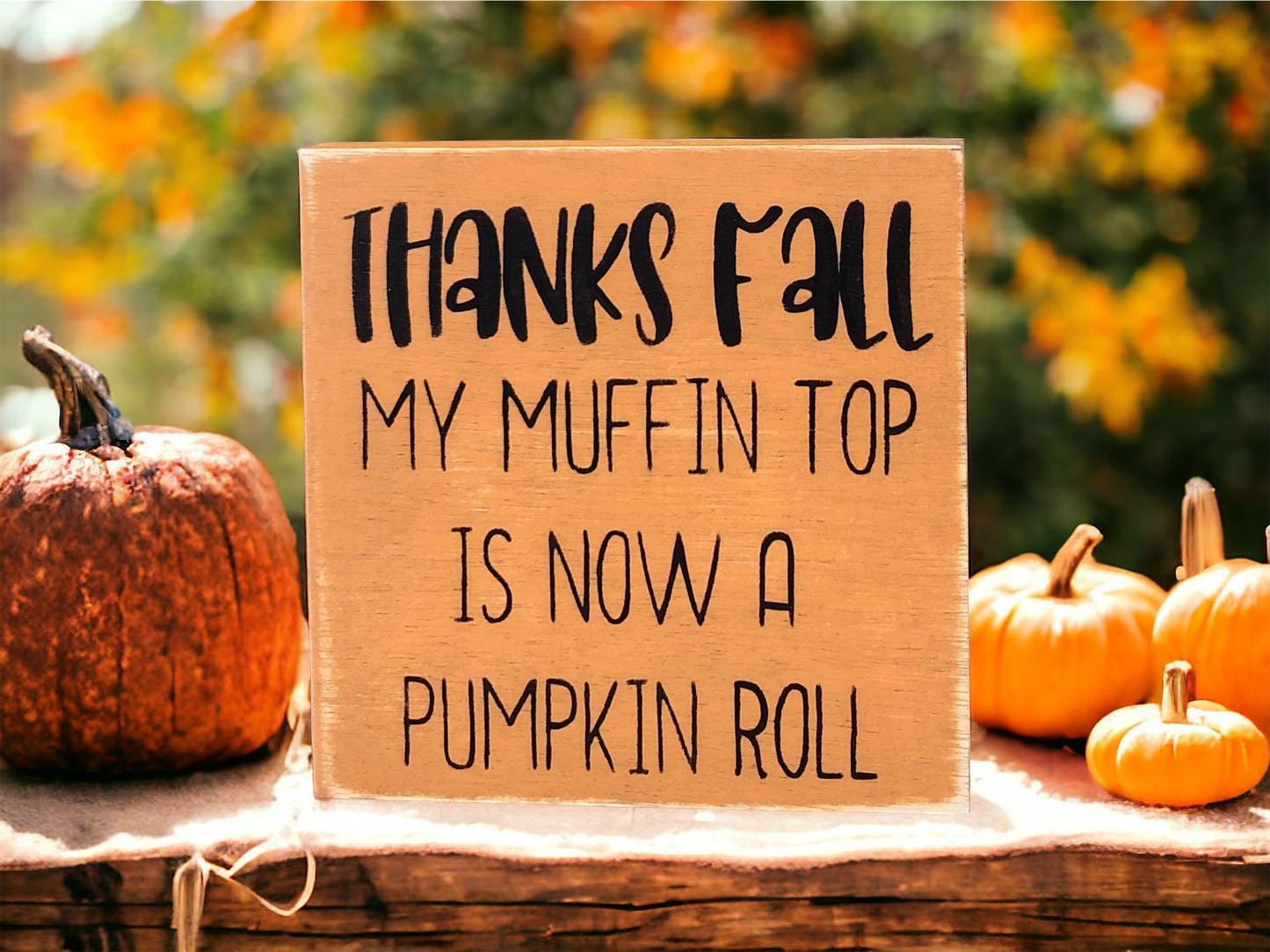 Thanks Fall - Funny Rustic Shelf Sitter