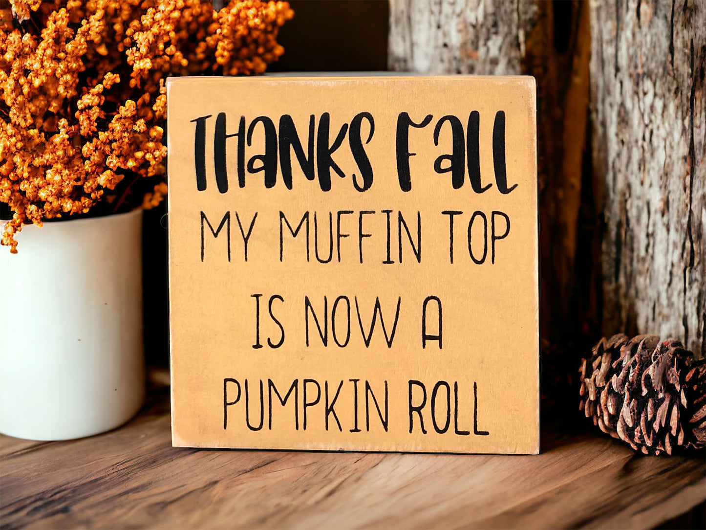 Thanks Fall - Funny Rustic Shelf Sitter