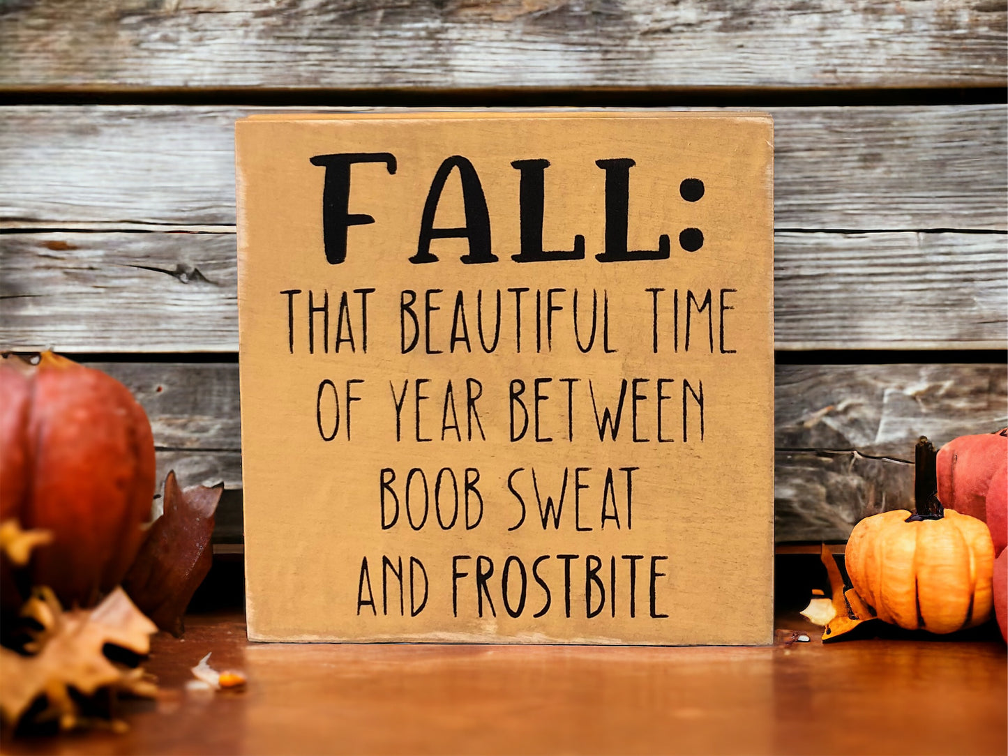 Fall - Funny Rustic Wood Shelf Sitter