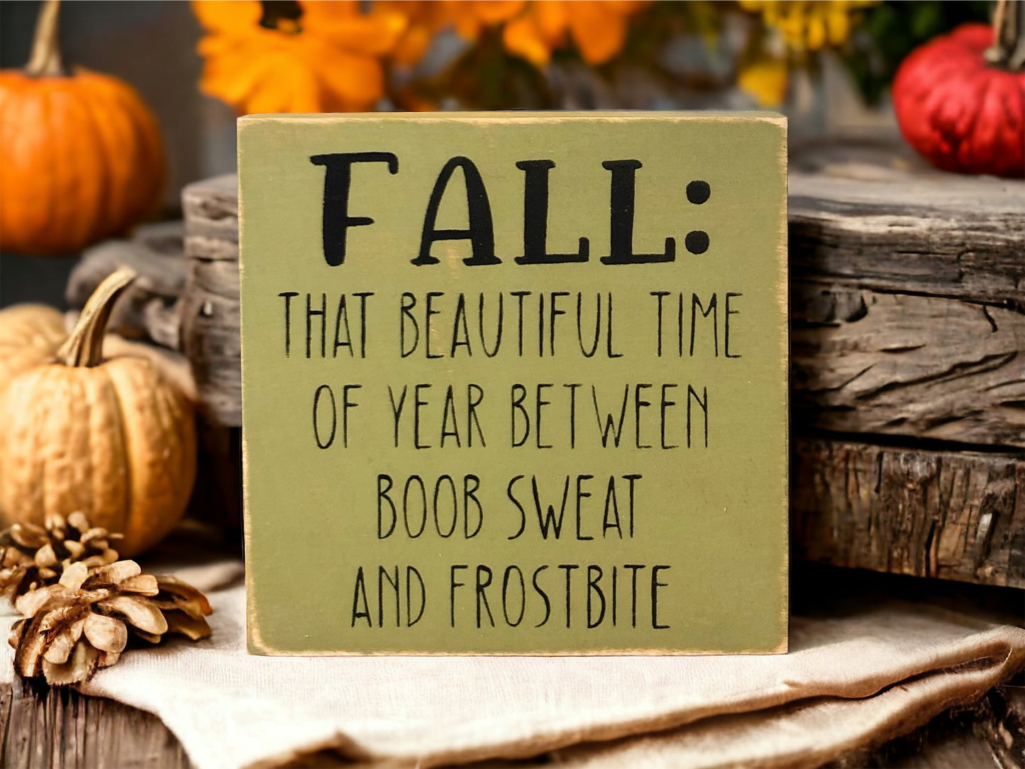 Fall - Funny Rustic Wood Shelf Sitter