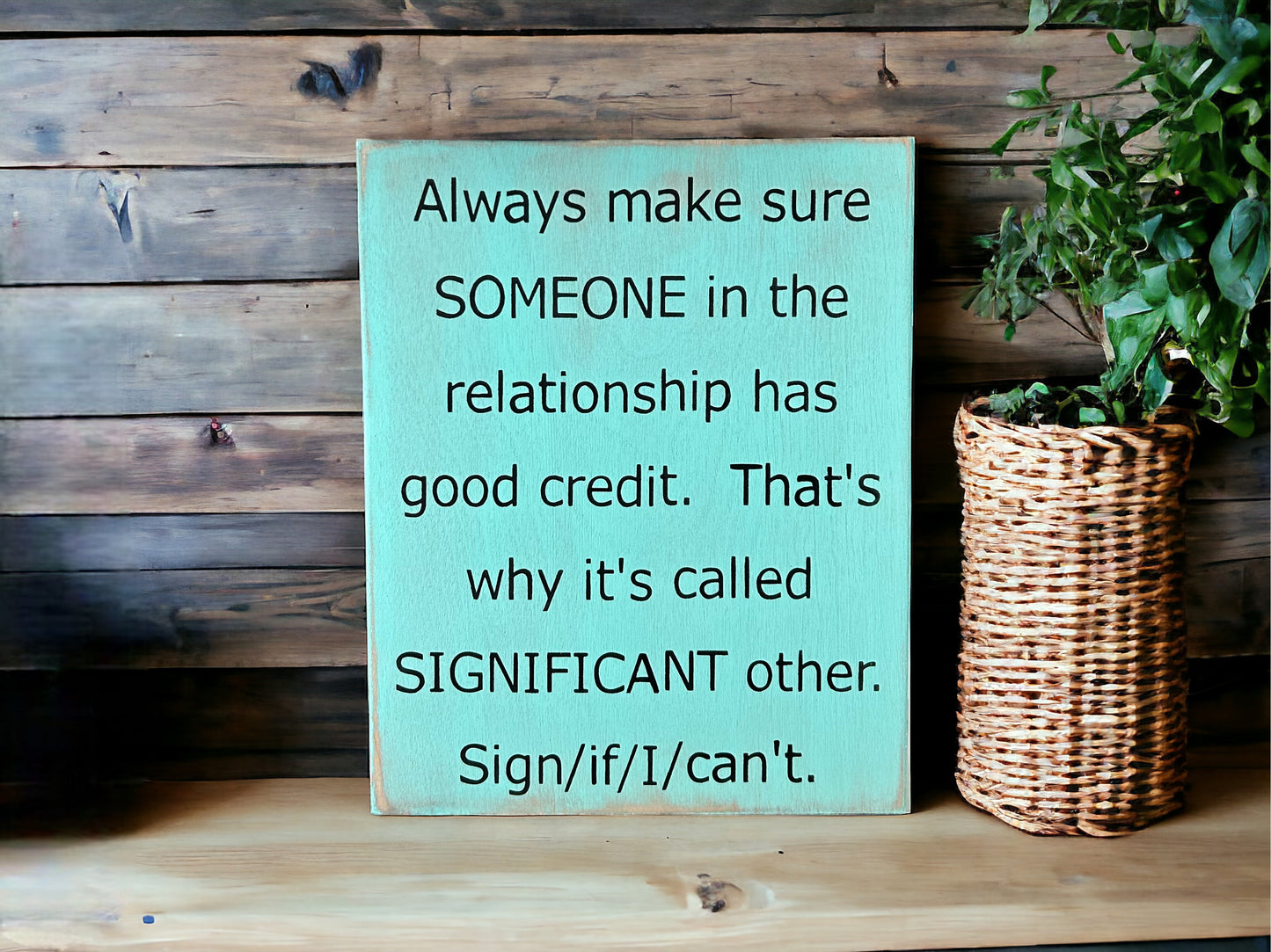 Significant Other - Funny Rustic Wood Sign