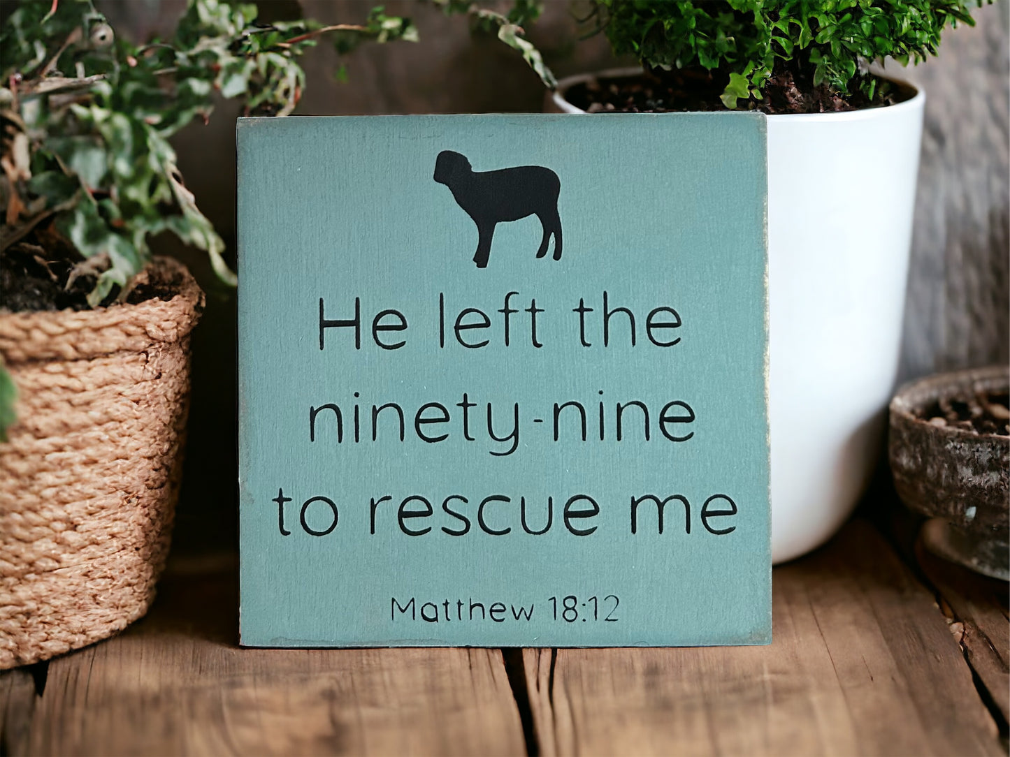 "Left the ninety nine" wood sign