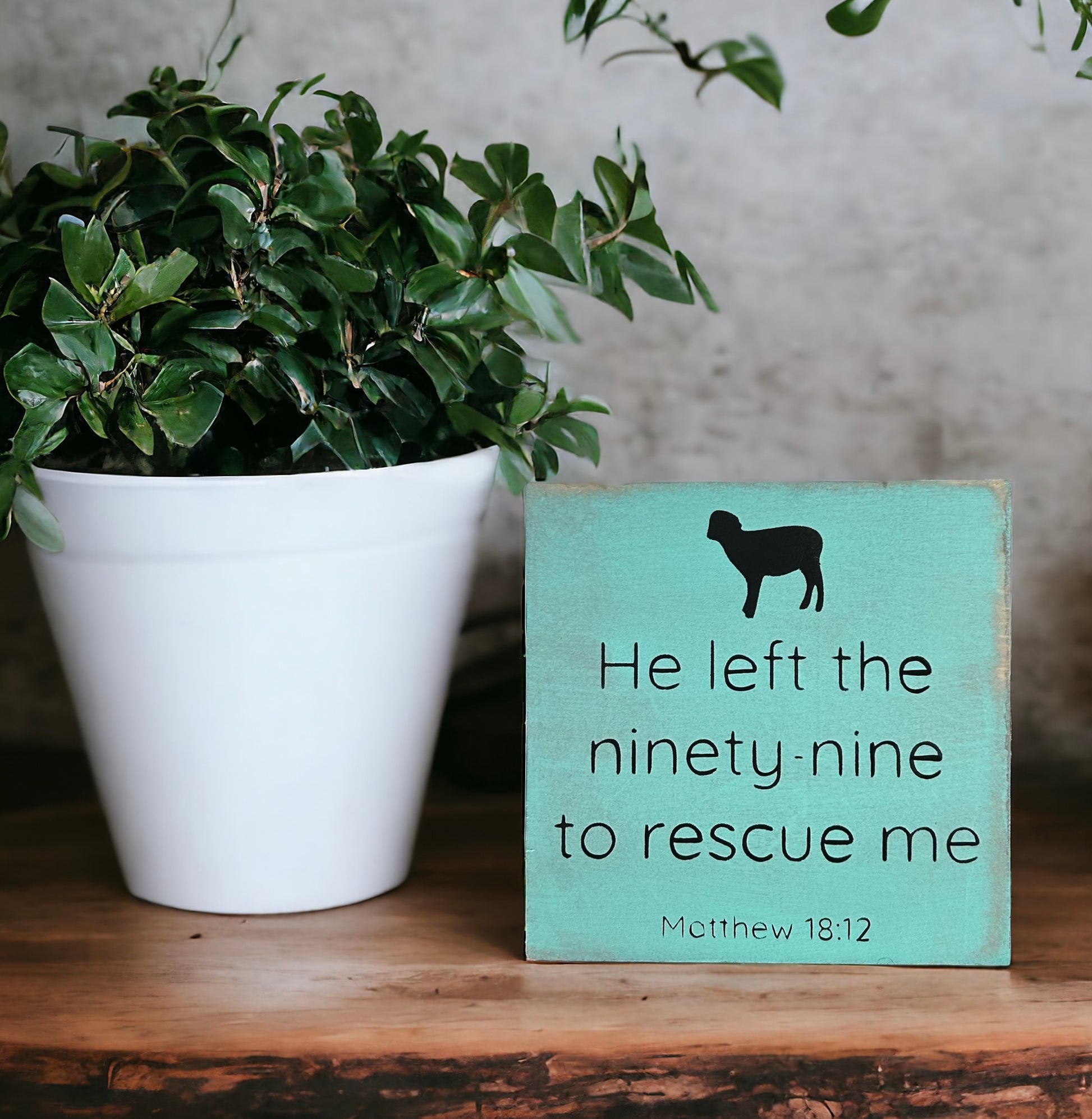 "Left the ninety nine" wood sign