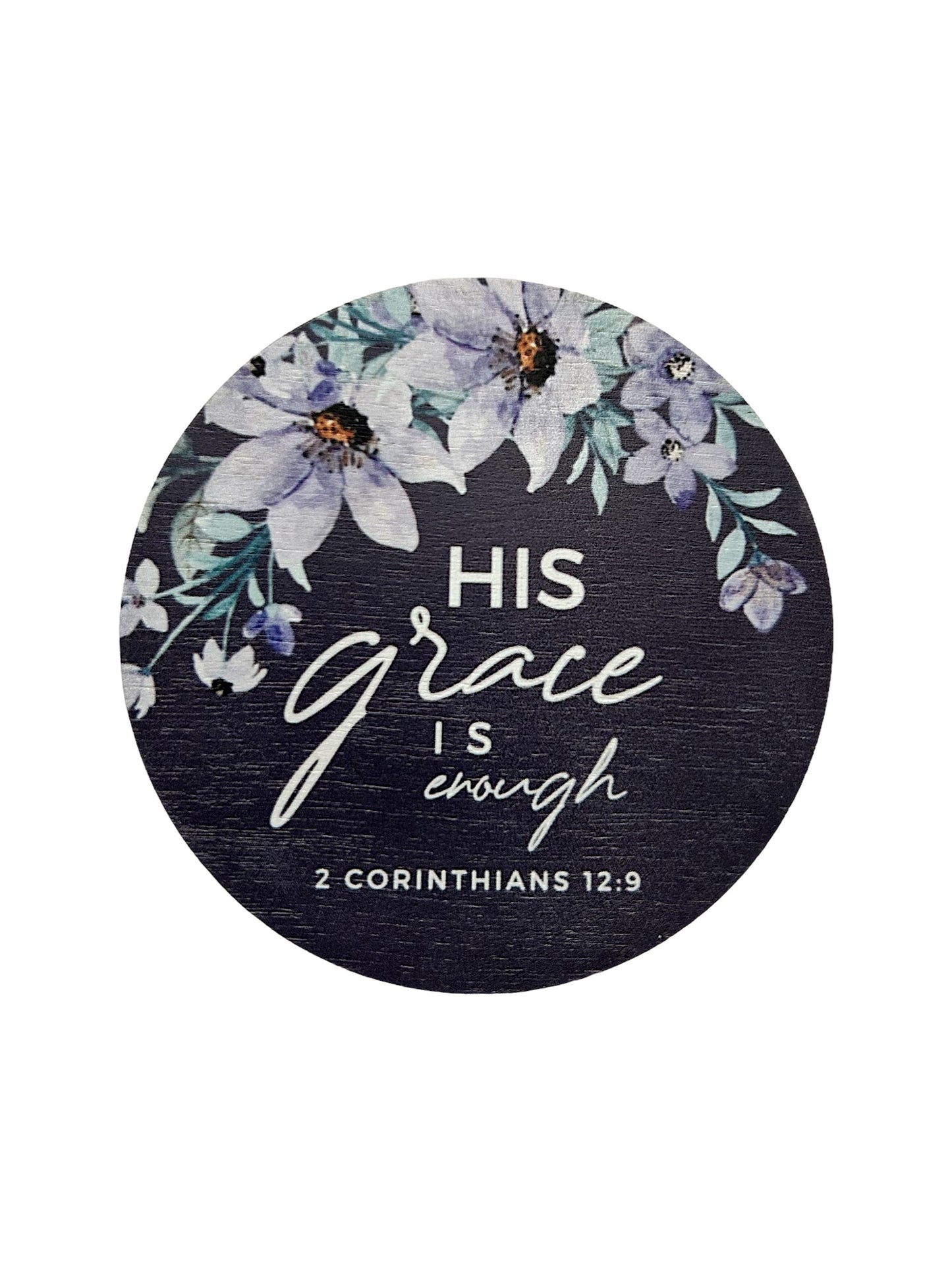 His Grace is Enough- Wood Faith Based Scripture Magnet