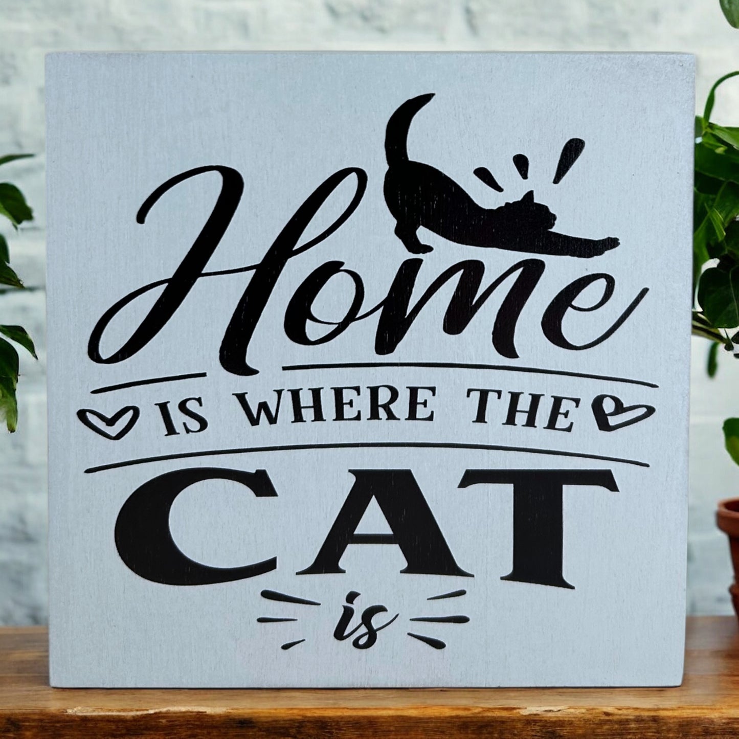 Home is Where the Cat is - Rustic Wood Cat Decor Sign