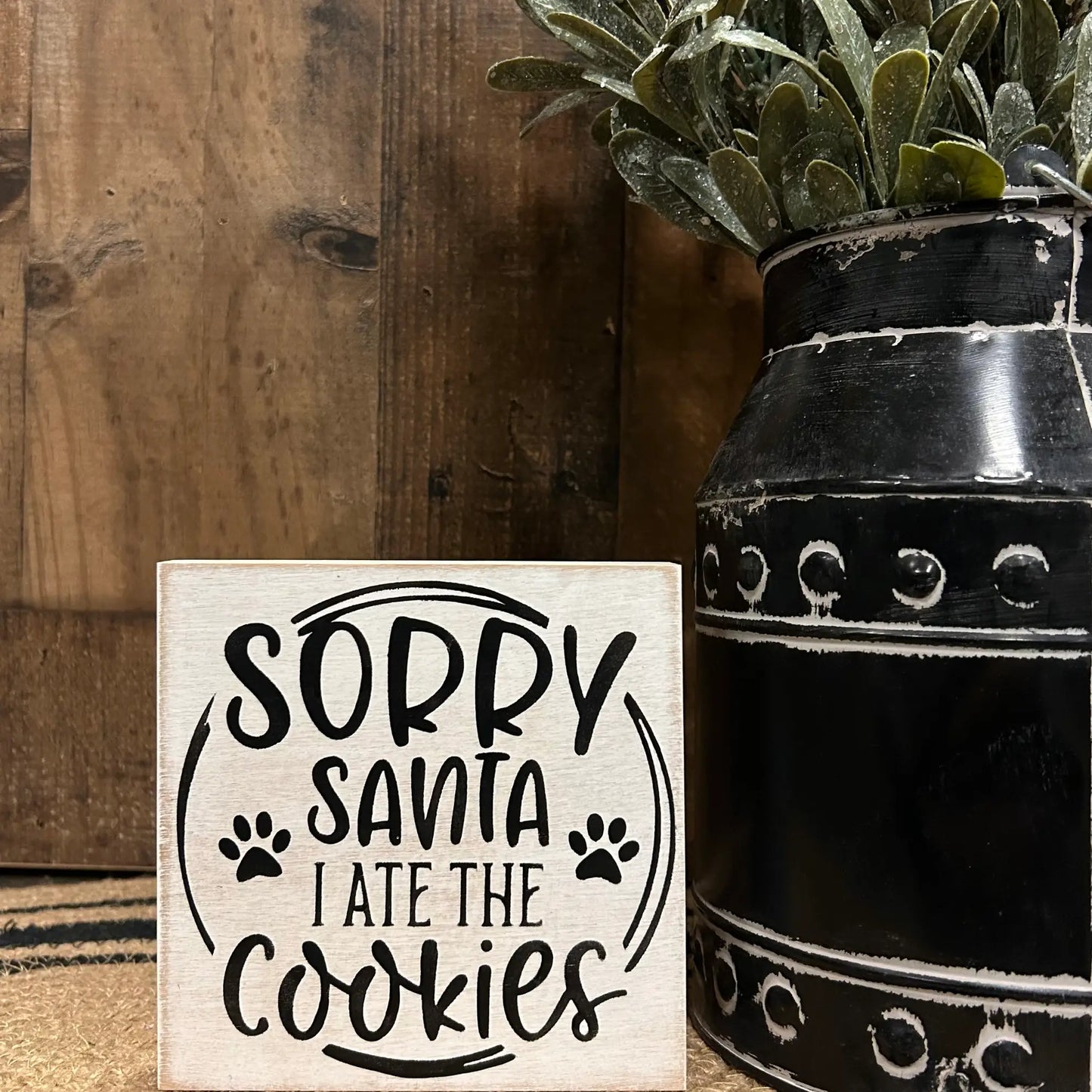 Sorry Santa I Ate the Cookies - Funny Dog Christmas Sign