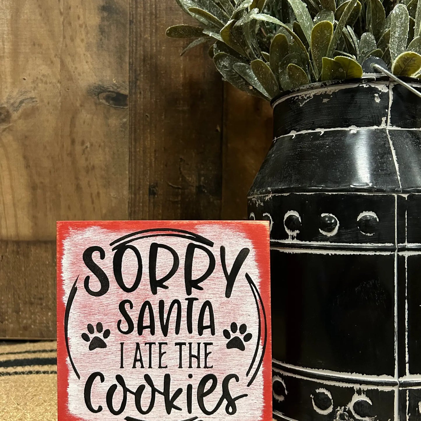Sorry Santa I Ate the Cookies - Funny Dog Christmas Sign