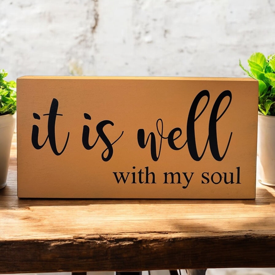 It is Well With My Soul - Rustic Wood Sign