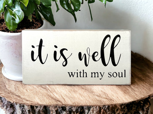 It is Well With My Soul - Rustic Wood Sign