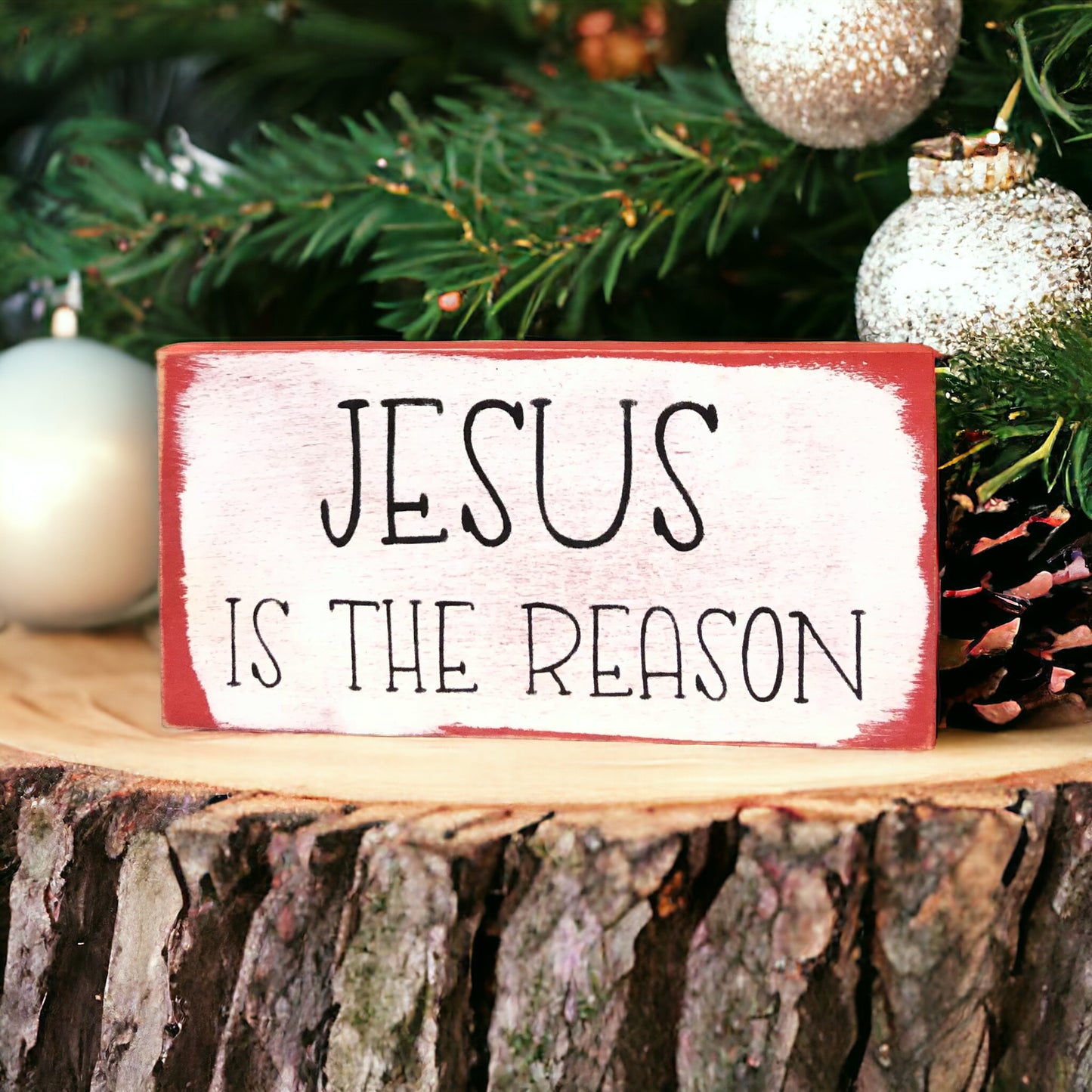 Jesus is the Reason - Rustic Wood Holiday Shelf Sign