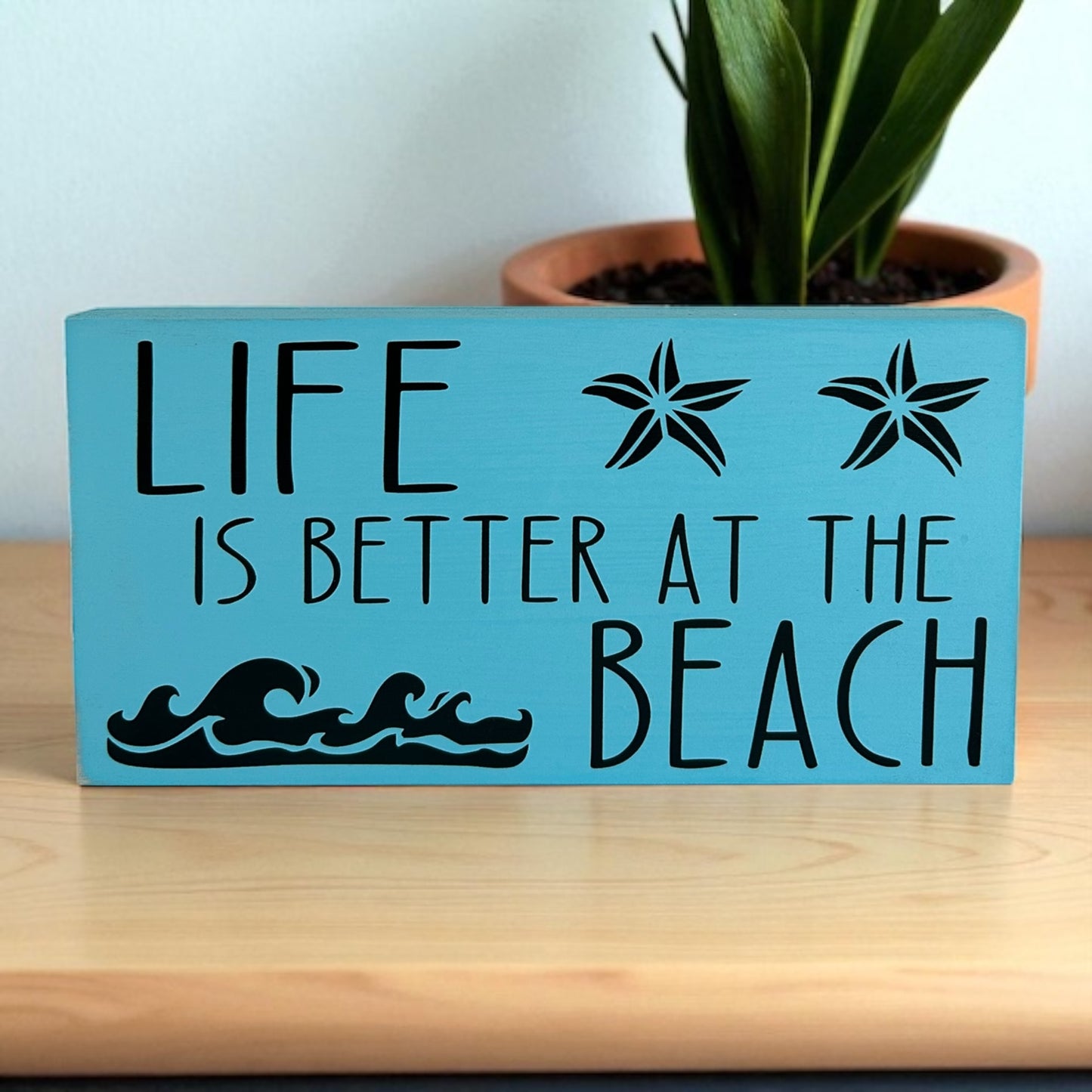Life is Better at the Beach - Rustic Wood White Sign