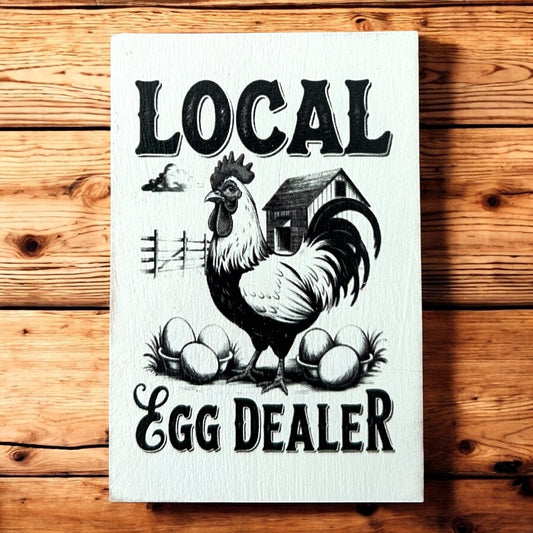 Local Egg Dealer - Funny Everyday Farm Décor Wood Magnet