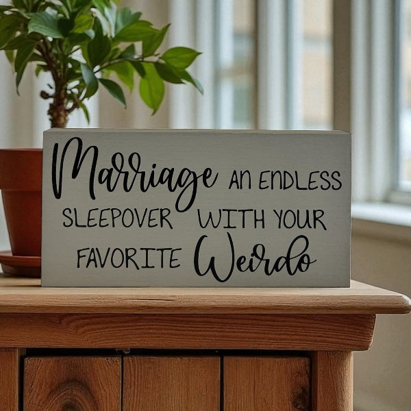 Marriage Sleepover - Funny Rustic Wood Shelf Sitter