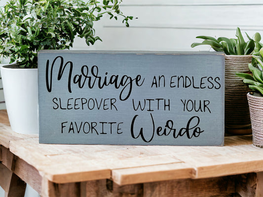 "Marriage" wood sign