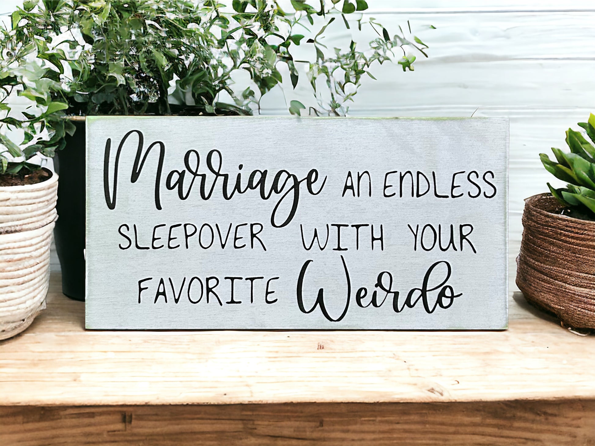 "Marriage" wood sign