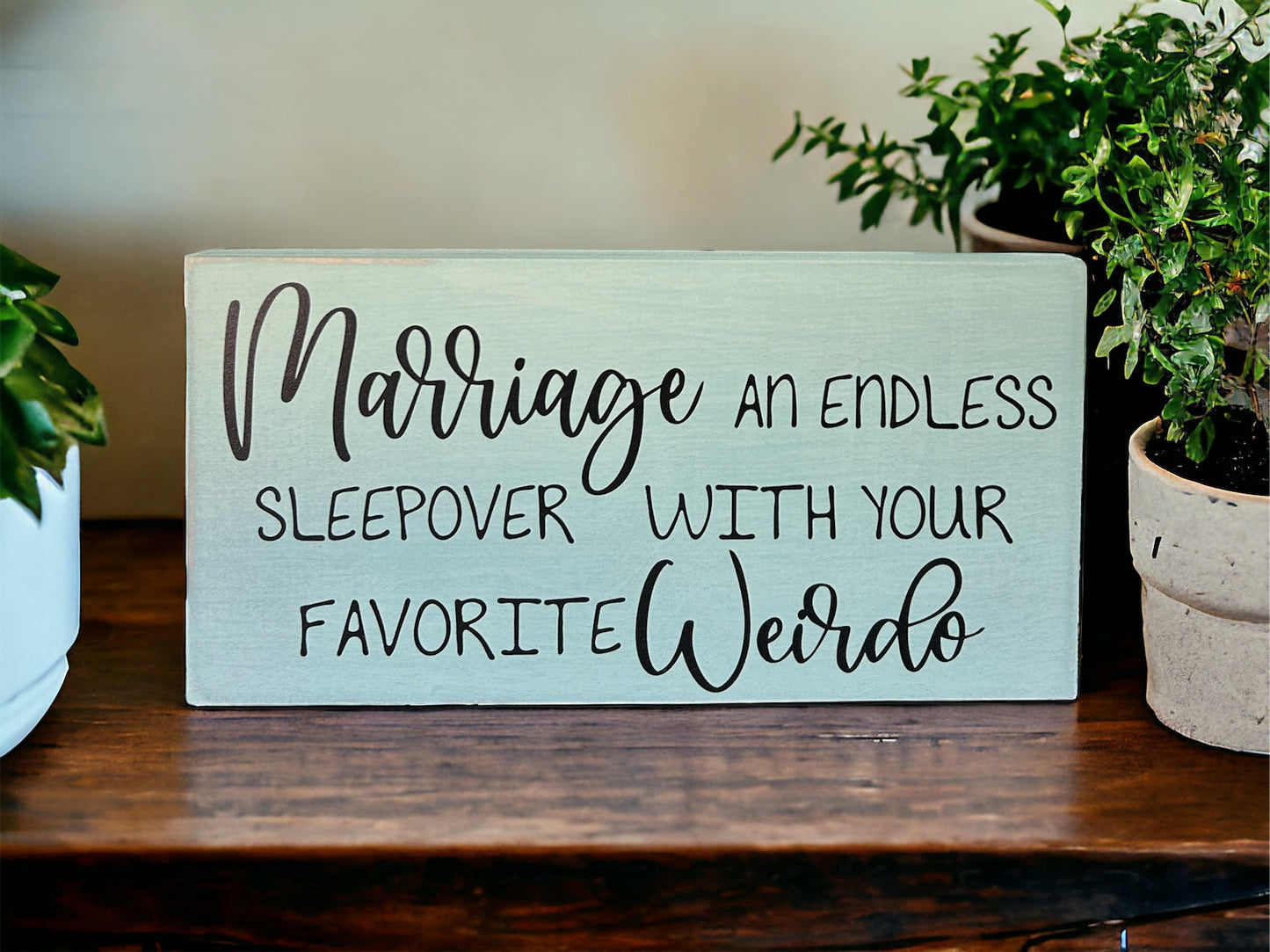 Marriage Sleepover - Funny Rustic Wood Shelf Sitter