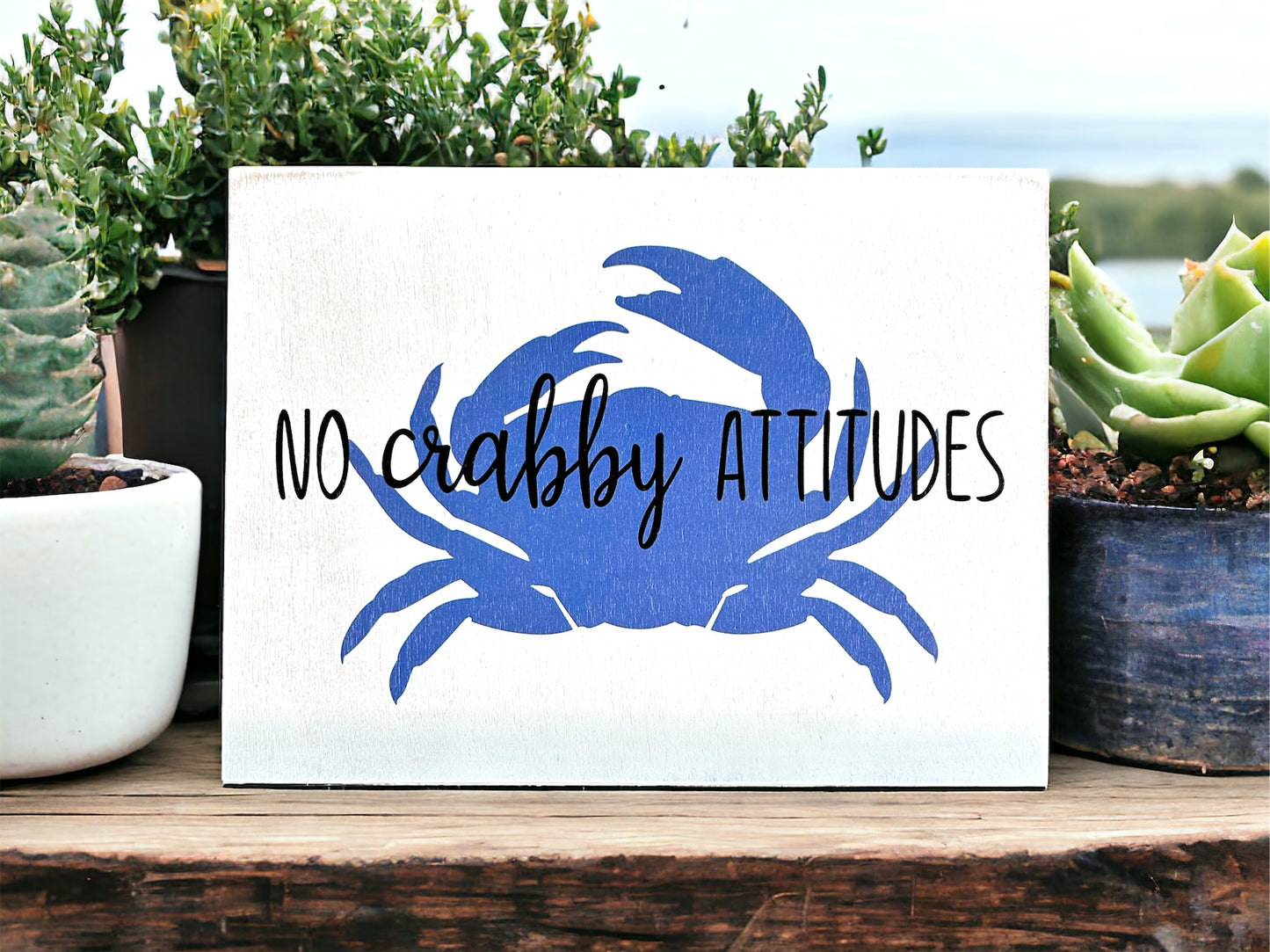 No Crabby Attitudes - Funny Rustic Beach Wood Sign