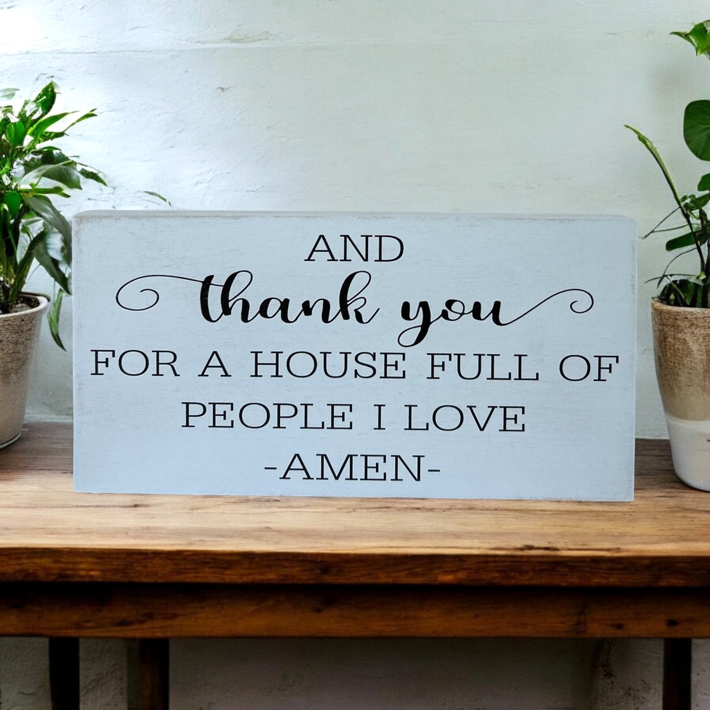 Thank You For The People I Love - Rustic Wood Sign
