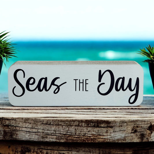 Seas the Day - Coastal Décor Rustic Wood Summer Beach Sign