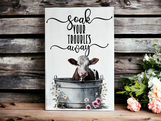 Soak Your Troubles Away - Rustic Bathroom Wood Sign