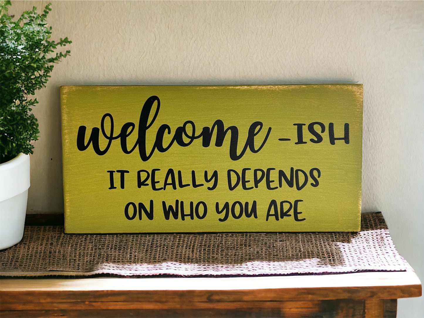 Welcomeish - Funny Rustic White Wood Sign