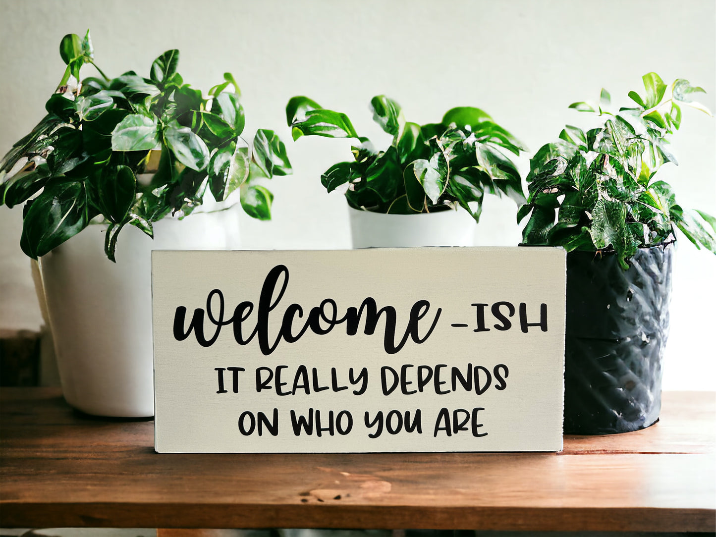 Welcomeish - Funny Rustic White Wood Sign