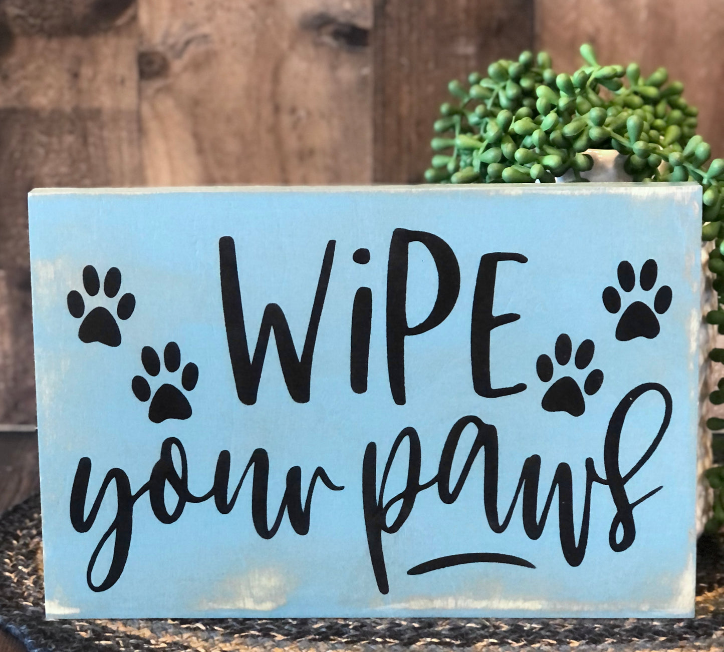 Wipe Your Paws - Rustic Wood Sign