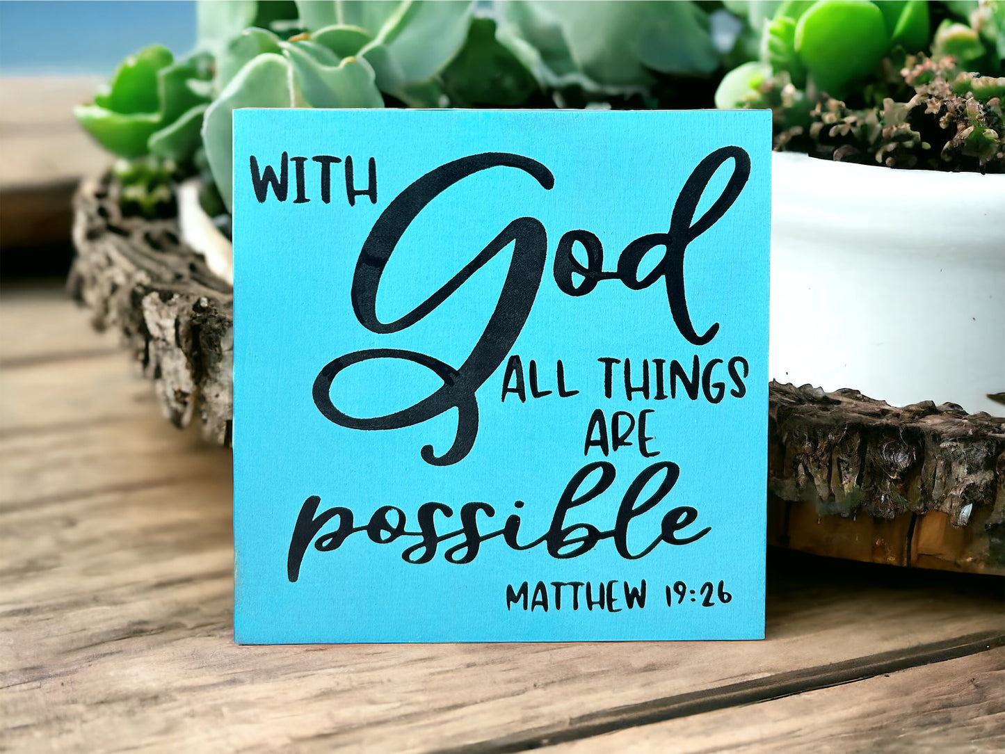 With God All Things Are Possible - Rustic Wood Sign