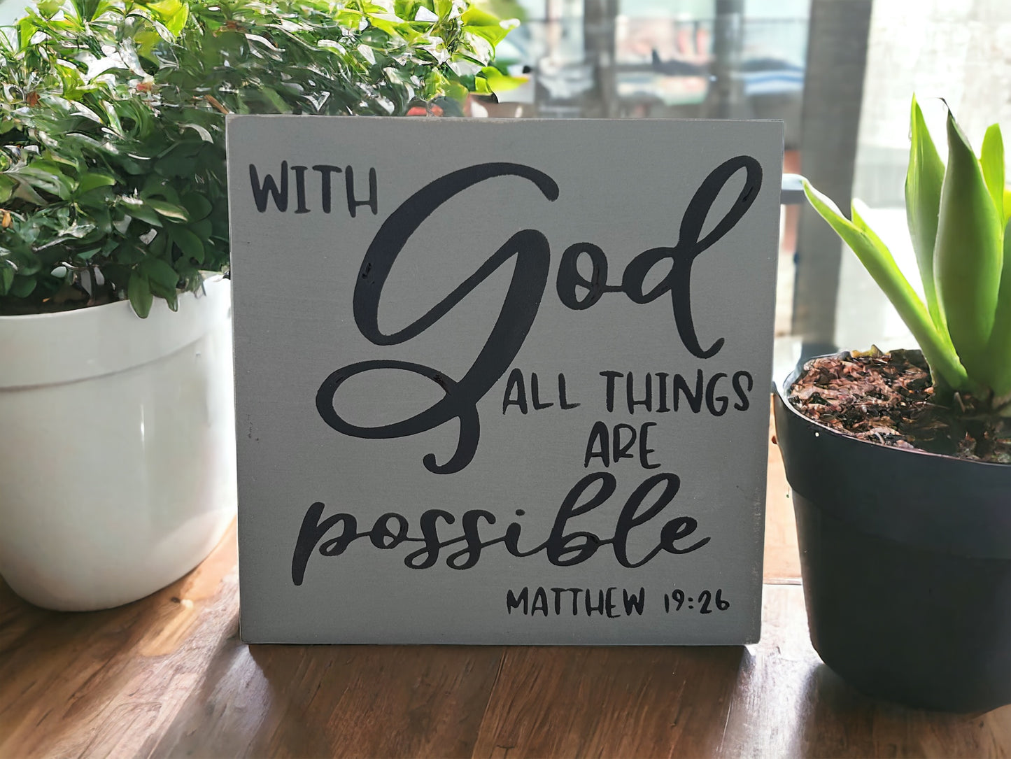 With God All Things Are Possible - Rustic Wood Sign