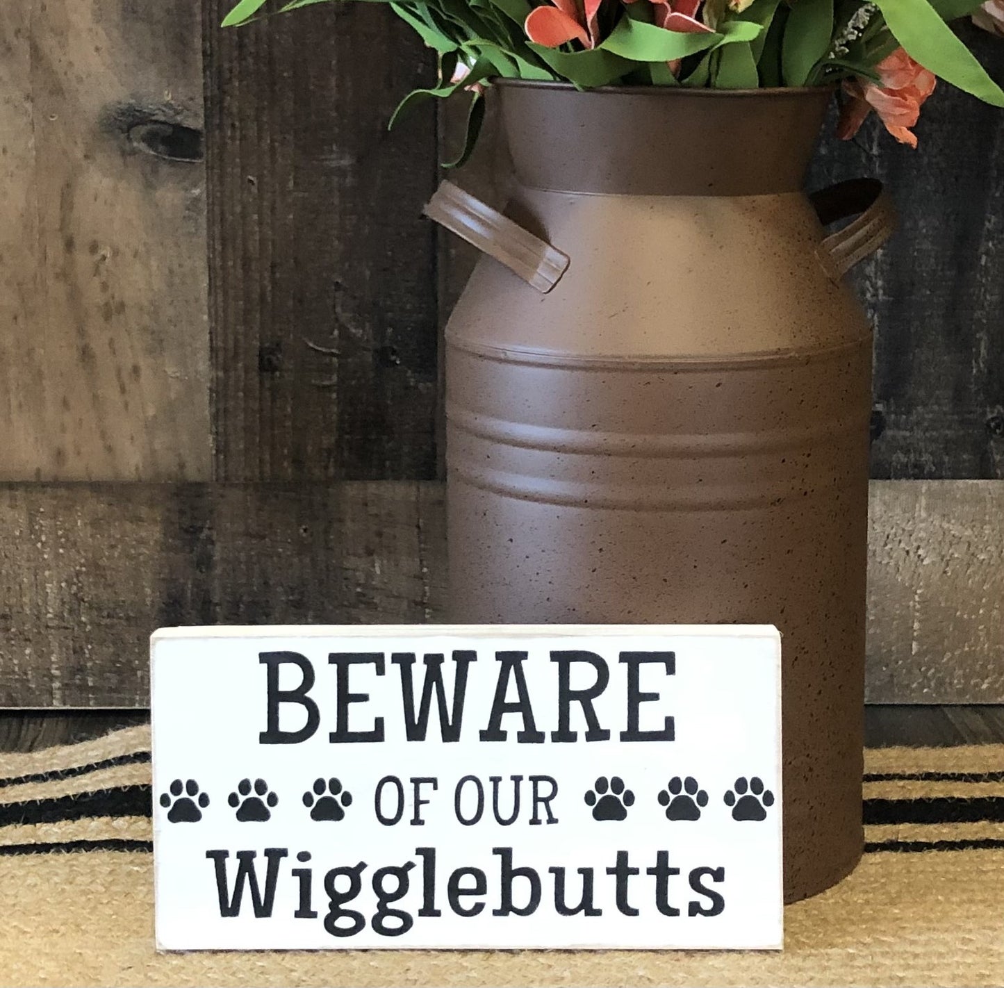 Beware of Our Wigglebutts - Rustic Wood Shelf Sitter
