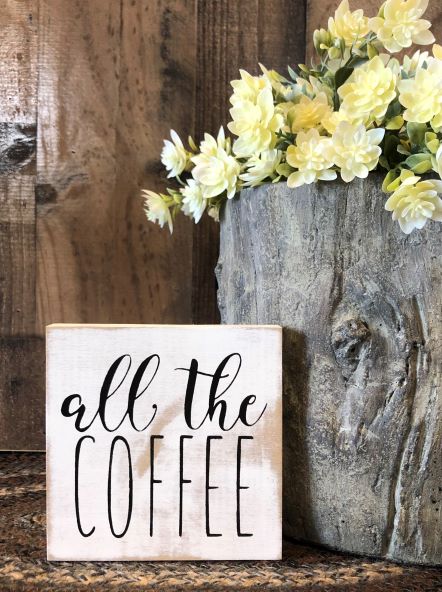 All the Coffee - Rustic Shelf Sitter