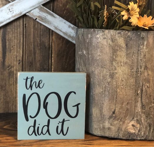 The Dog Did it - Rustic Wood Shelf Sitter